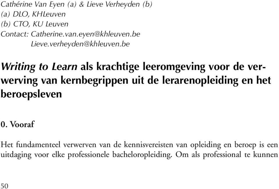 be Writing to Learn als krachtige leeromgeving voor de verwerving van kernbegrippen uit de lerarenopleiding en