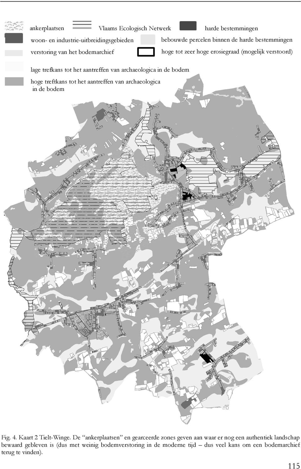 hoge treftkans tot het aantreffen van archaeologica in de bodem Fig. 4. Kaart 2 Tielt-Winge.