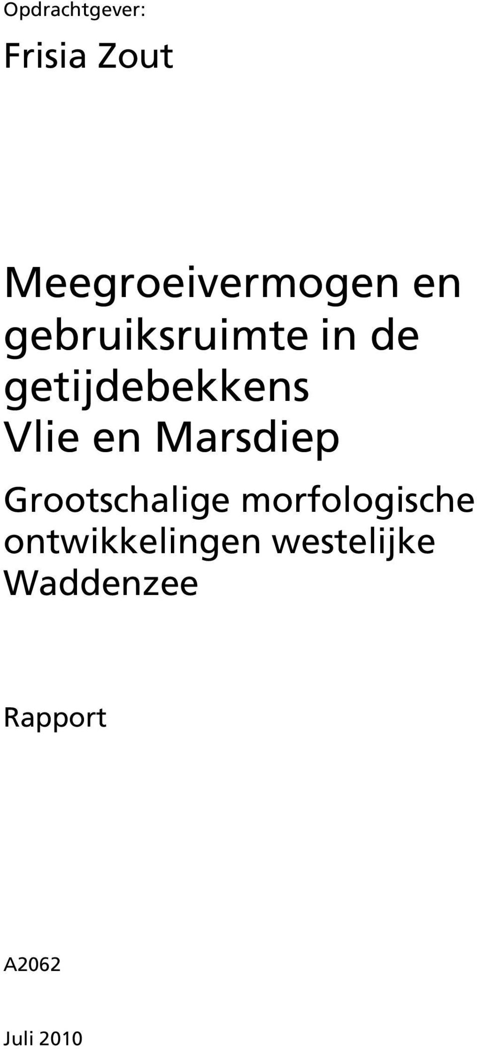 Marsdiep Grootschalige morfologische