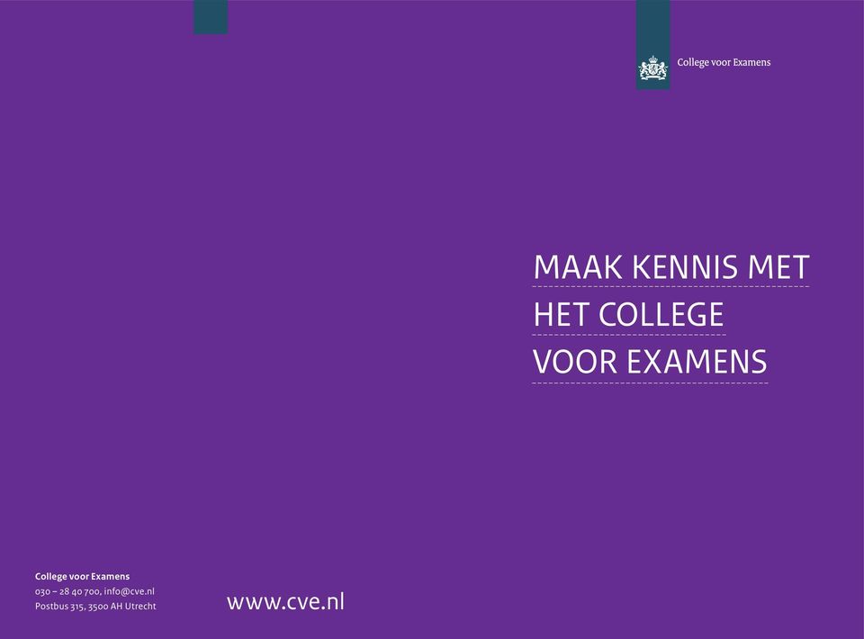 Examens 030 28 40 700, info@cve.