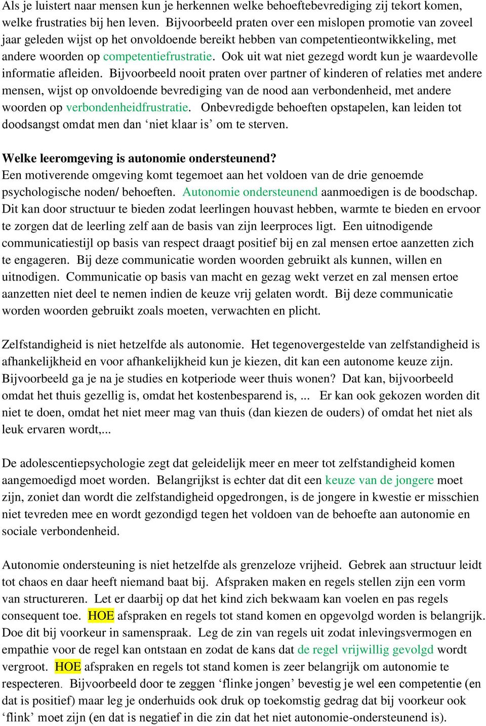 Ook uit wat niet gezegd wordt kun je waardevolle informatie afleiden.