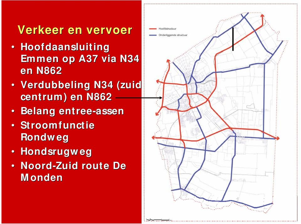 centrum) ) en N862 Belang entree-assen