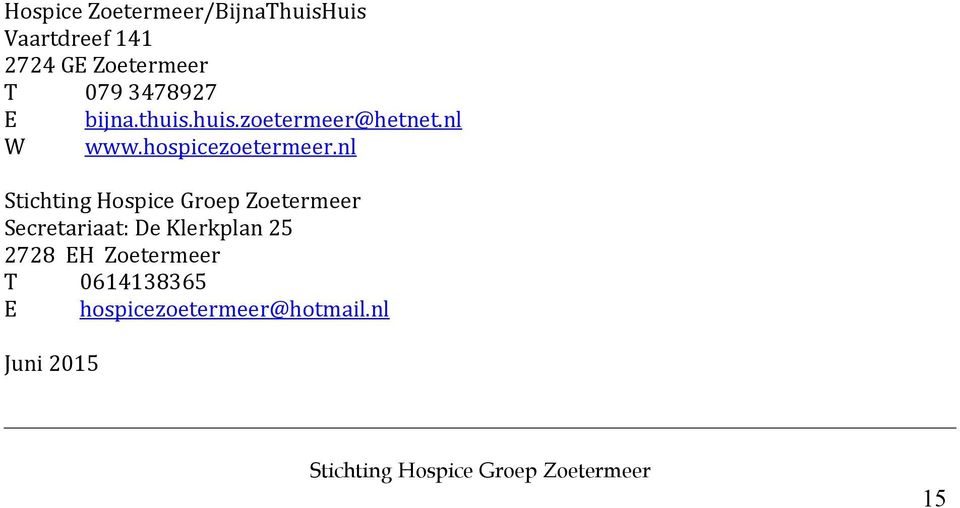 nl W www.hospicezoetermeer.