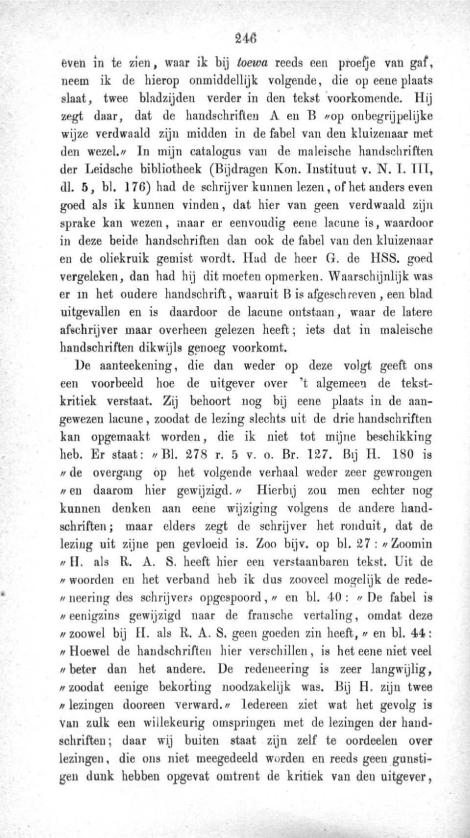 '/ In mijn catalogus van de maleische handschriften der Leidsche bibliotheek (Bijdragen Kon. Instituut v. N. I. TIT, dl. 5, bl.