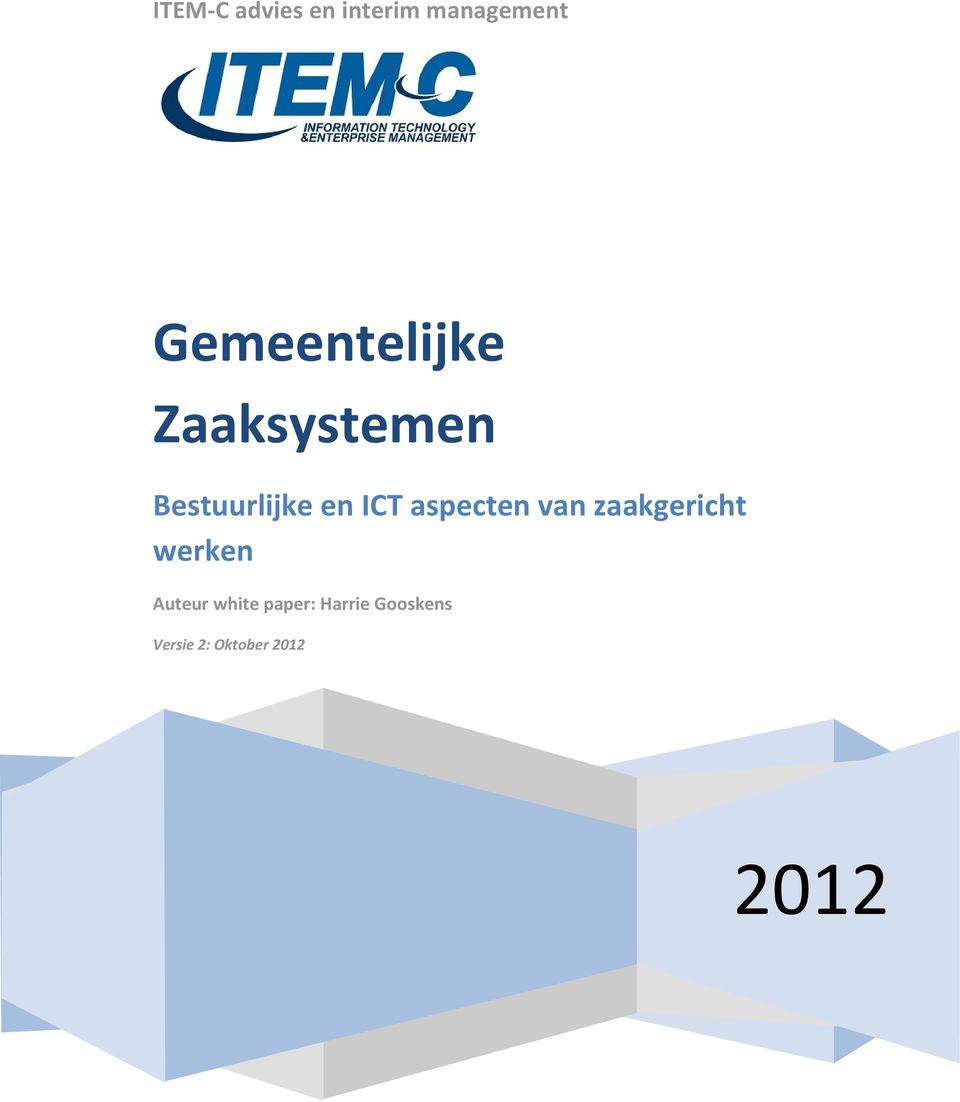 ICT aspecten van zaakgericht werken Auteur