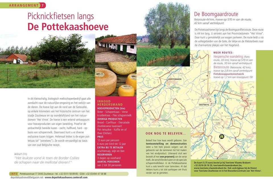 De route leidt u via de valleigebieden van de Gete, de Velpe en de Melsterbeek naar de charmantste plekjes van het Hageland.