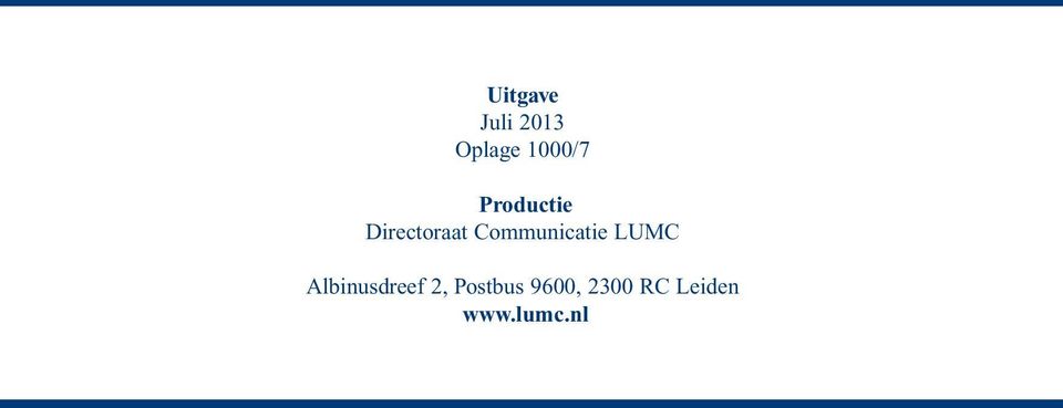 Communicatie LUMC Albinusdreef