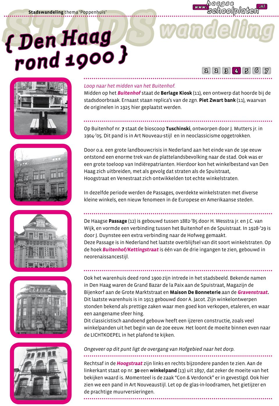 Dit pand is in Art Nouveau-stijl en in neoclassicisme opgetrokken. Door o.a. een grote landbouwcrisis in Nederland aan het einde van de 9e eeuw ontstond een enorme trek van de plattelandsbevolking naar de stad.