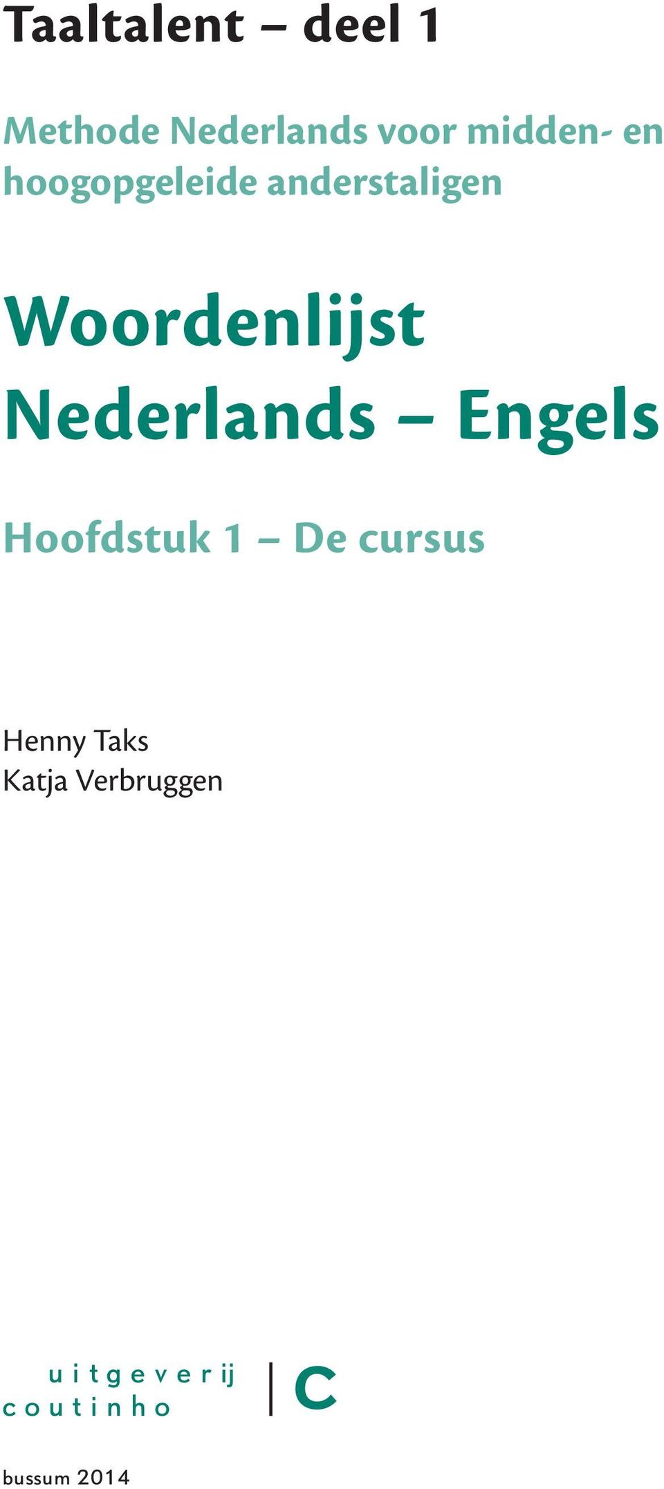 Nederlands Engels Hoofdstuk 1 De cursus Henny Taks