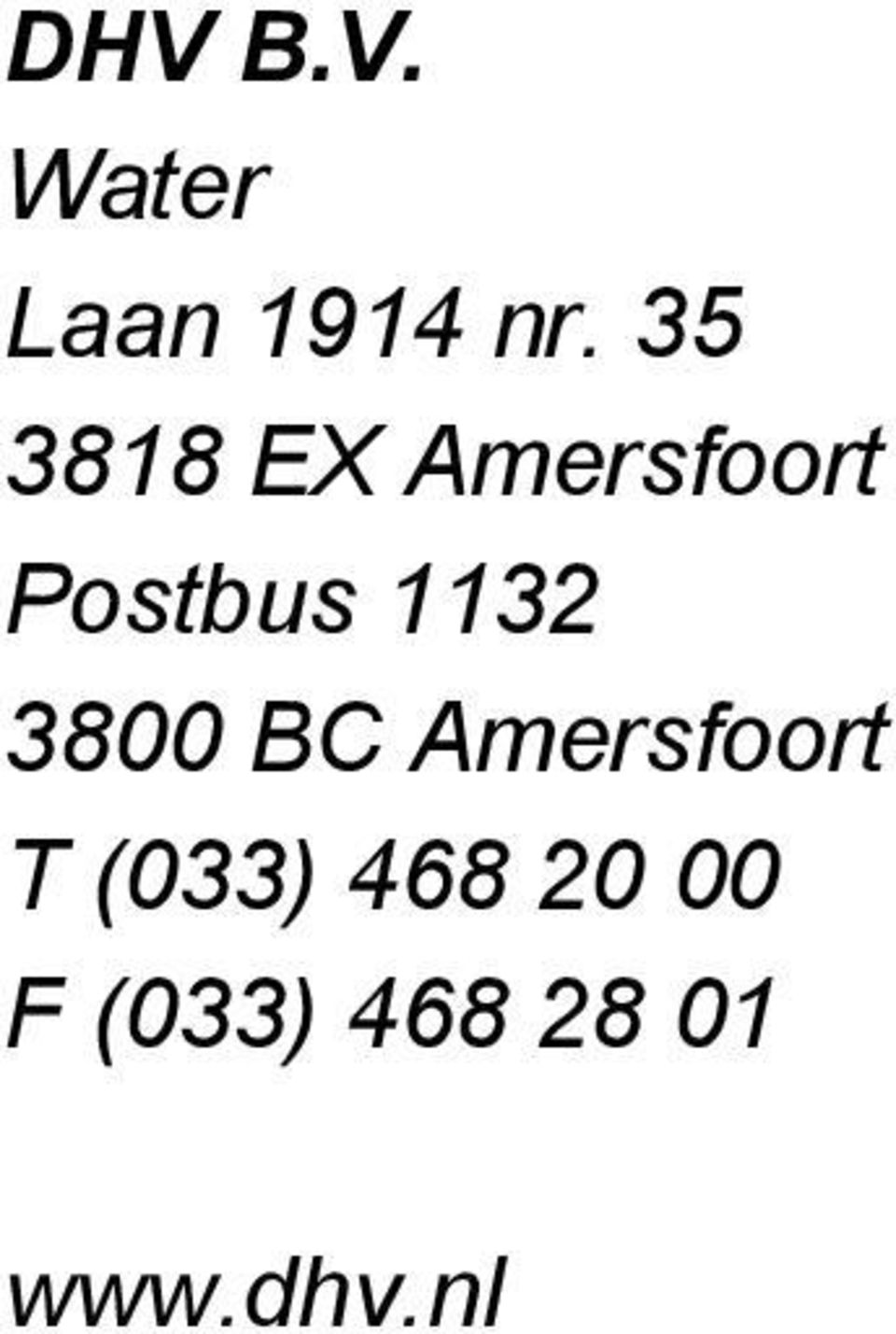 1132 3800 BC Amersfoort T (033)