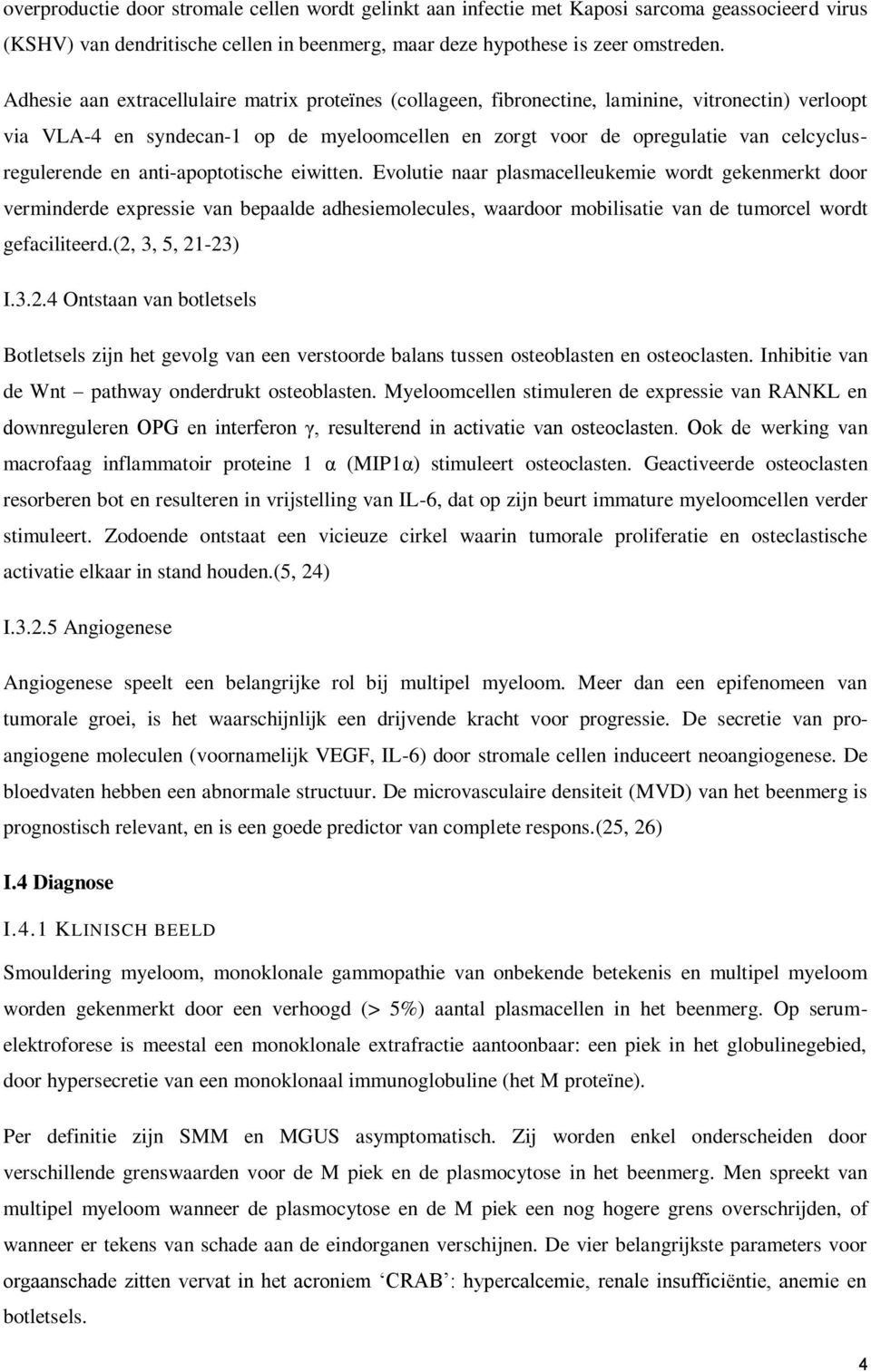 celcyclusregulerende en anti-apoptotische eiwitten.