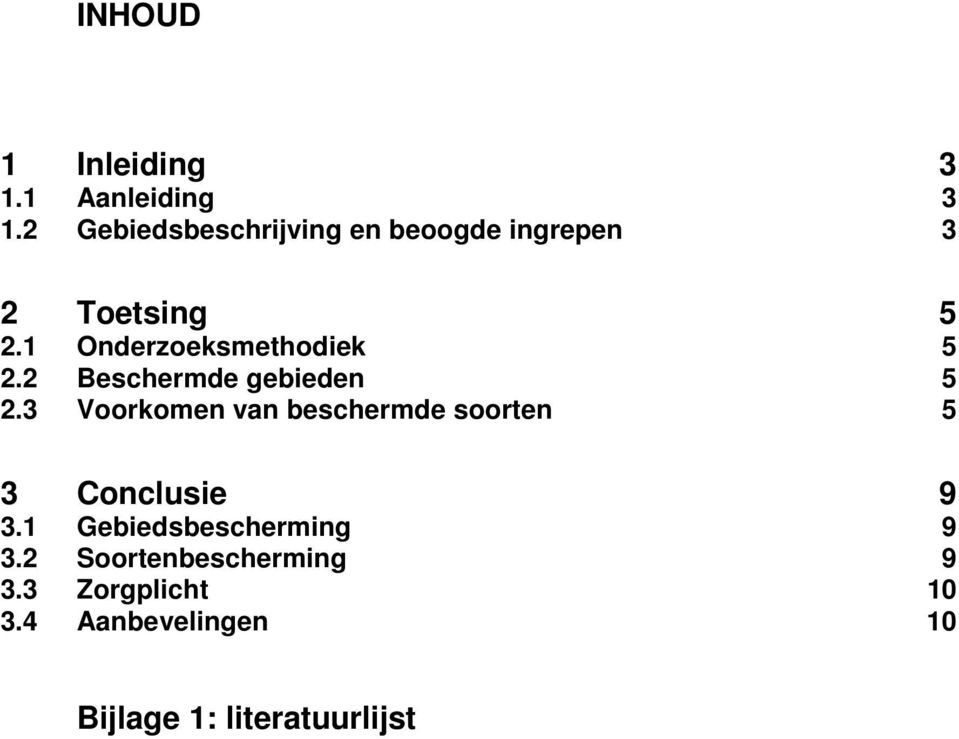 1 Onderzoeksmethodiek 5 2.2 Beschermde gebieden 5 2.