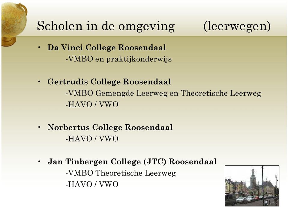 Theoretische Leerweg -HAVO / VWO Norbertus College Roosendaal -HAVO / VWO