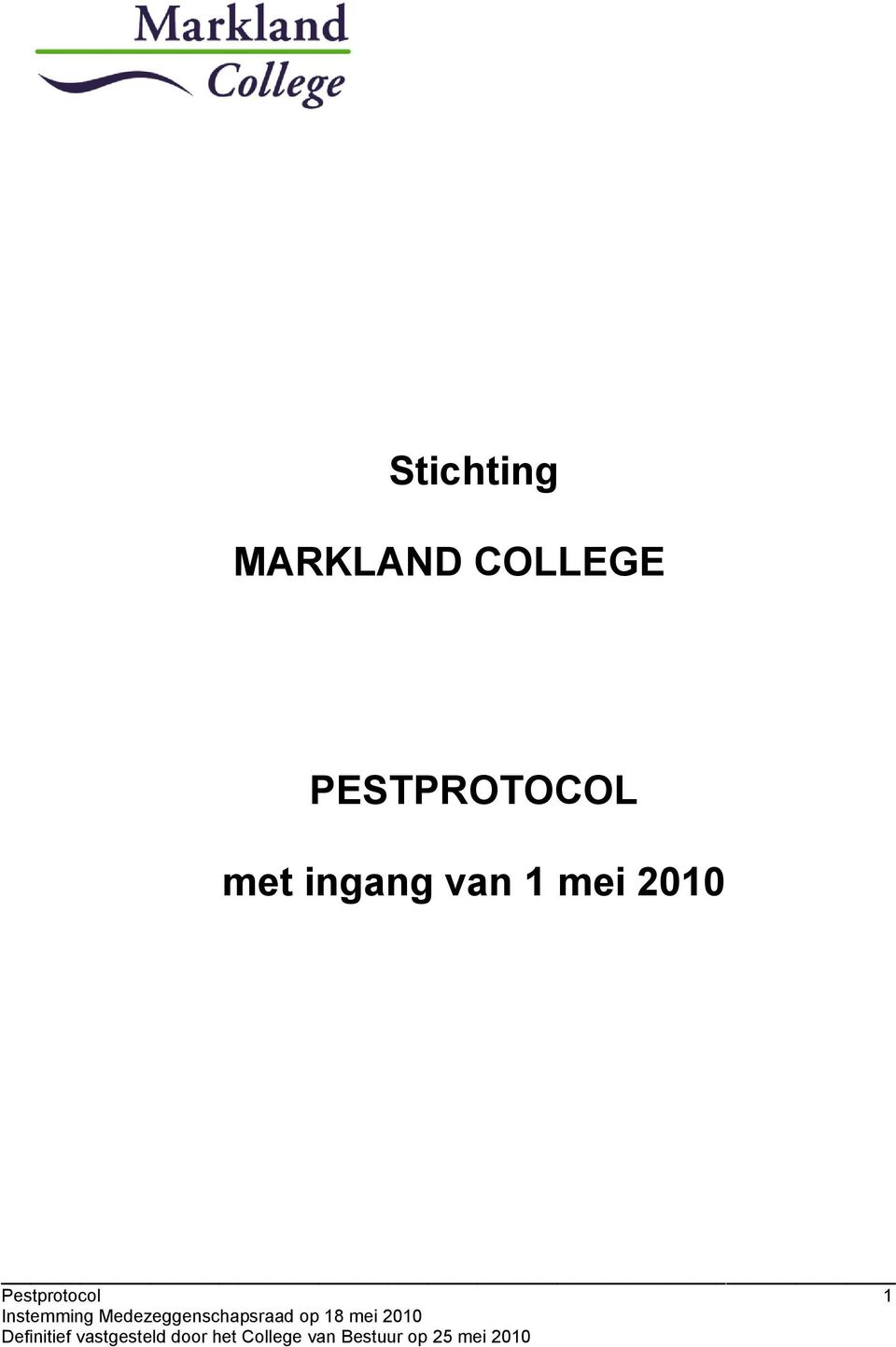 PESTPROTOCOL met