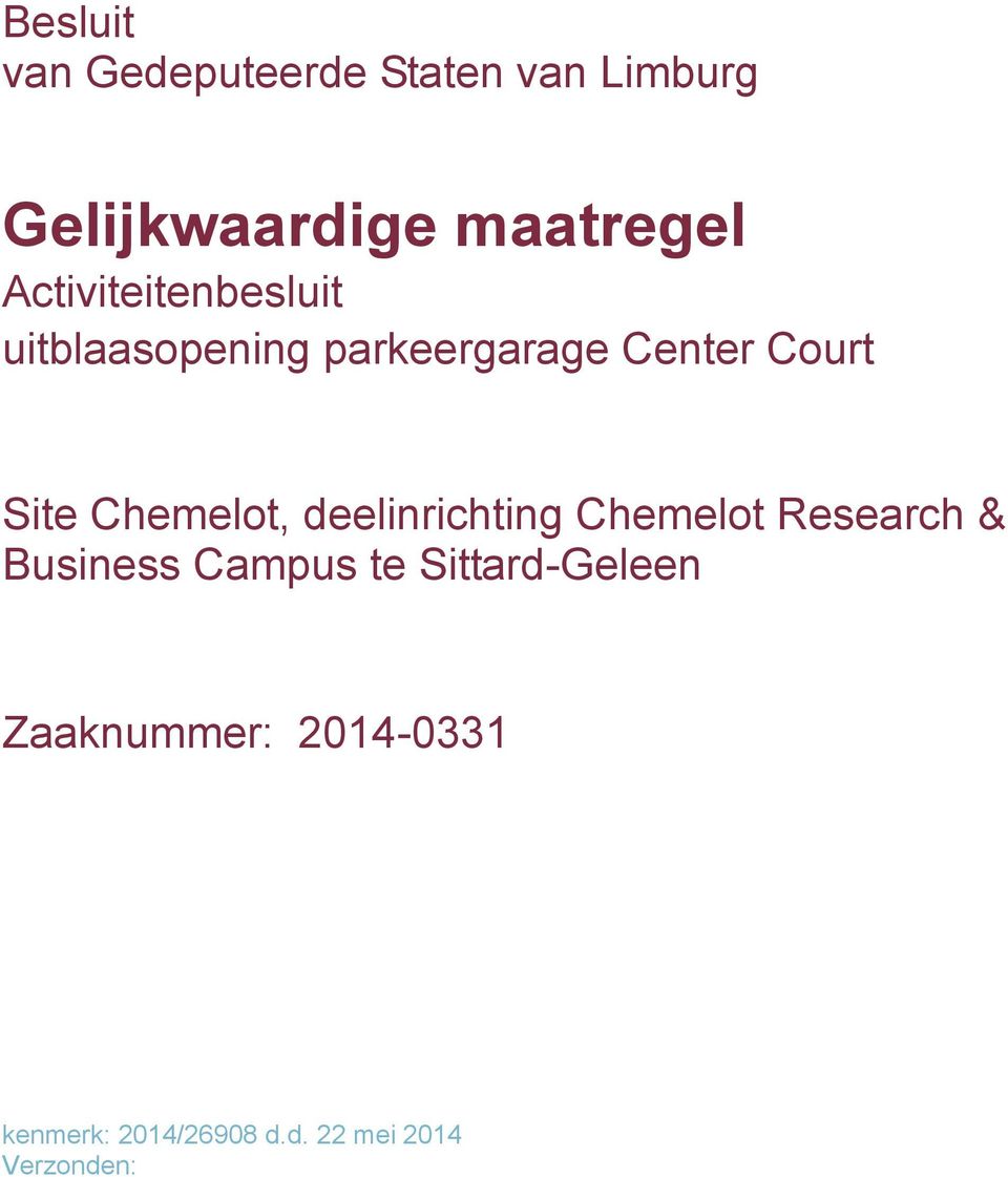 Chemelot, deelinrichting Chemelot Research & Business Campus te
