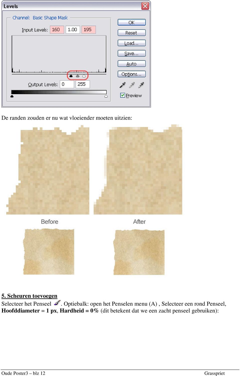 Optiebalk: open het Penselen menu (A), Selecteer een rond Penseel,