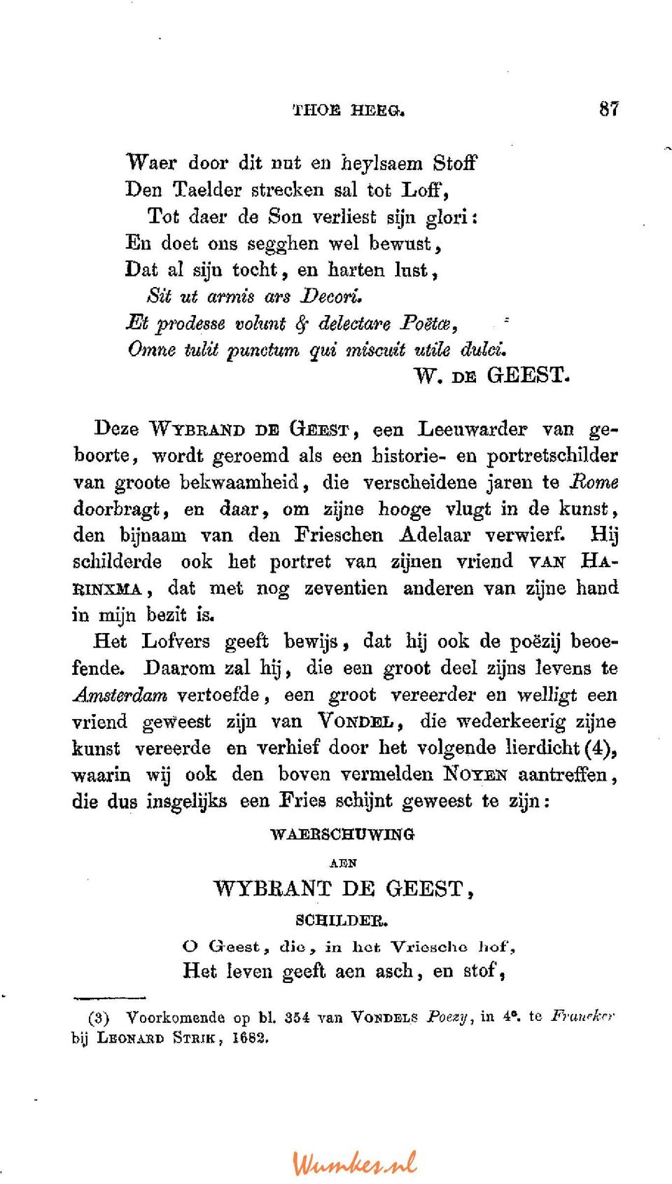 Deaori. Et prodesse volunt 8f deleetare Poëtœ, Omne tulit punctum qui miscuit utile duld. W. DE GEEST.