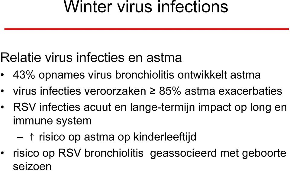 exacerbaties RSV infecties acuut en lange-termijn impact op long en immune