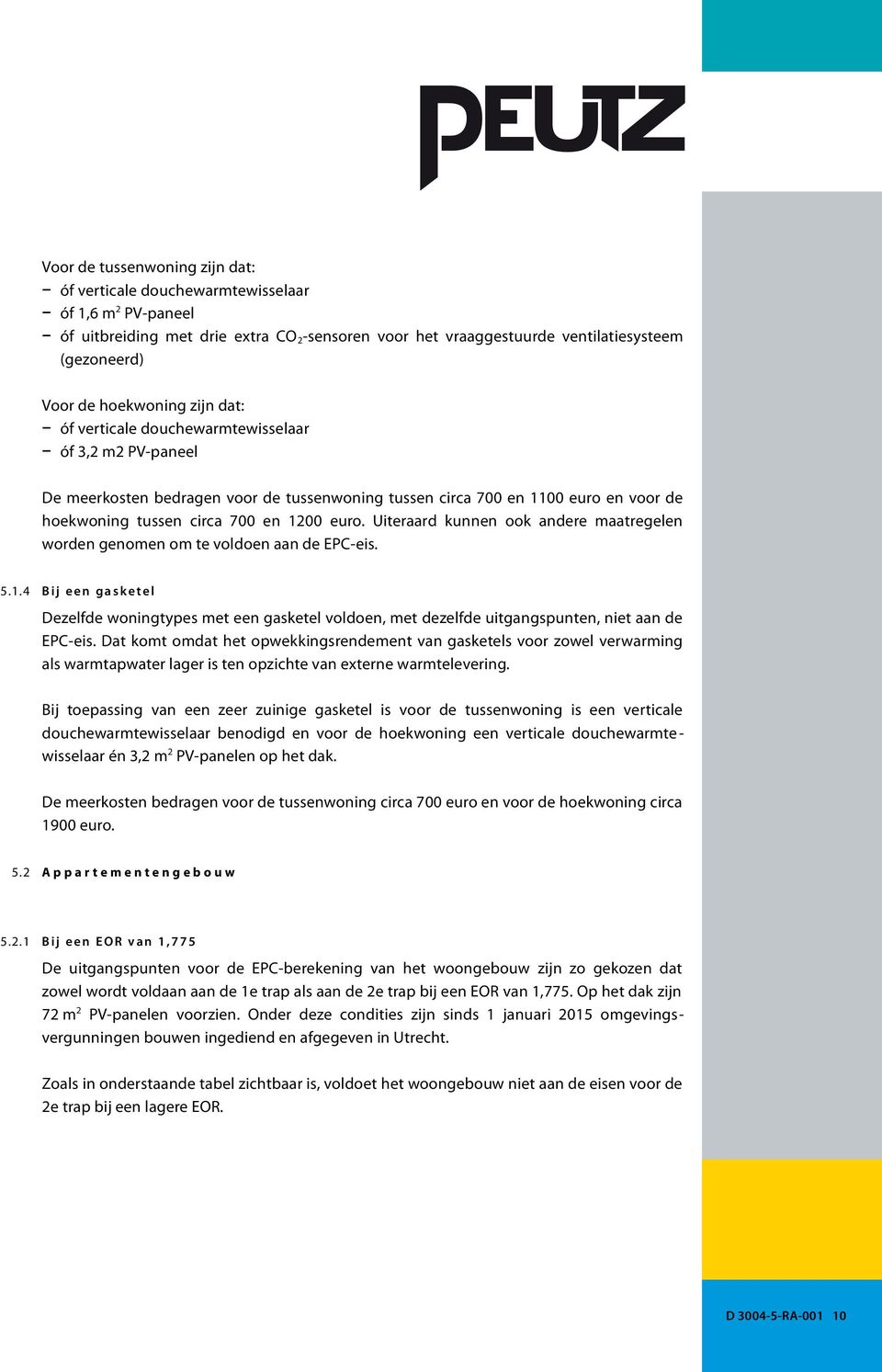 euro. Uiteraard kunnen ook andere maatregelen worden genomen om te voldoen aan de EPC-eis. 5.1.