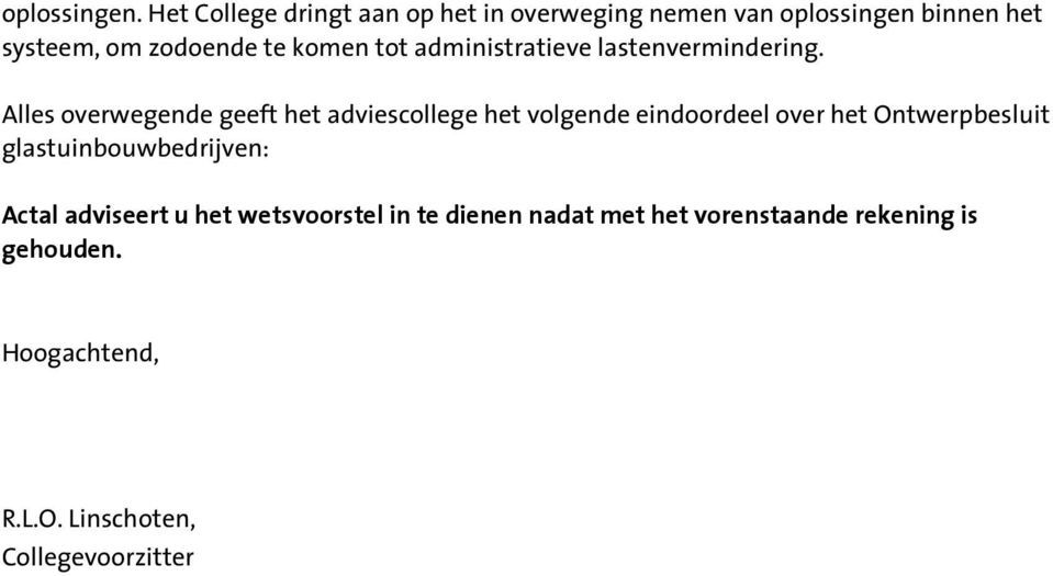 komen tot administratieve lastenvermindering.