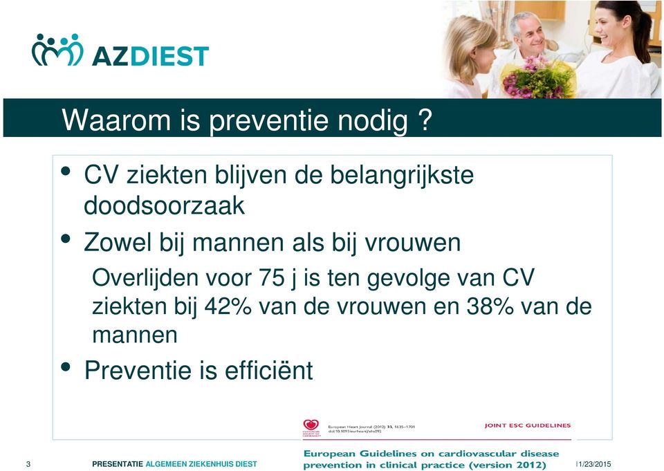 bij mannen als bij vrouwen Overlijden voor 75 j is ten