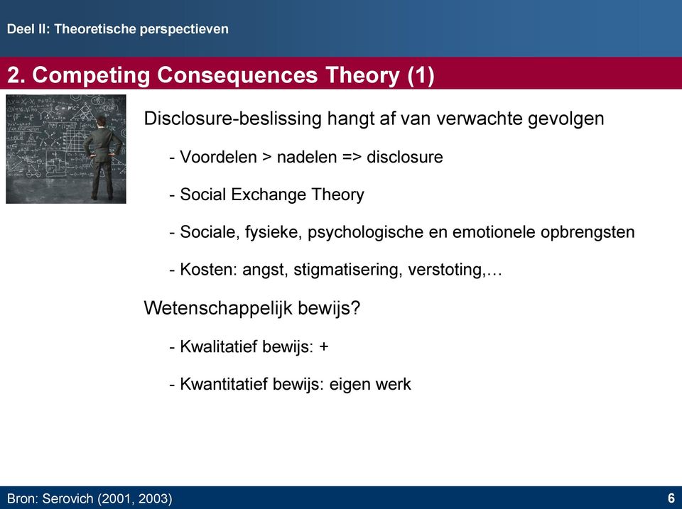 nadelen => disclosure - Social Exchange Theory - Sociale, fysieke, psychologische en emotionele