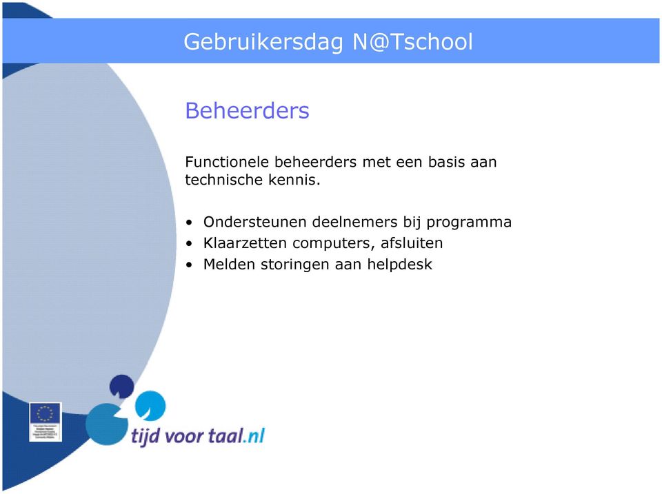 Ondersteunen deelnemers bij programma