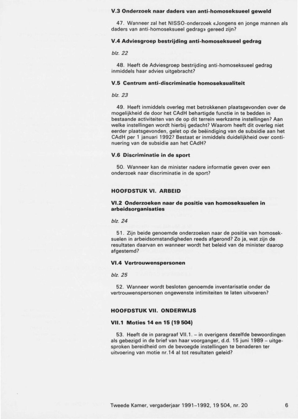 5 Centrum anti-discriminatie homoseksualiteit blz. 23 49.