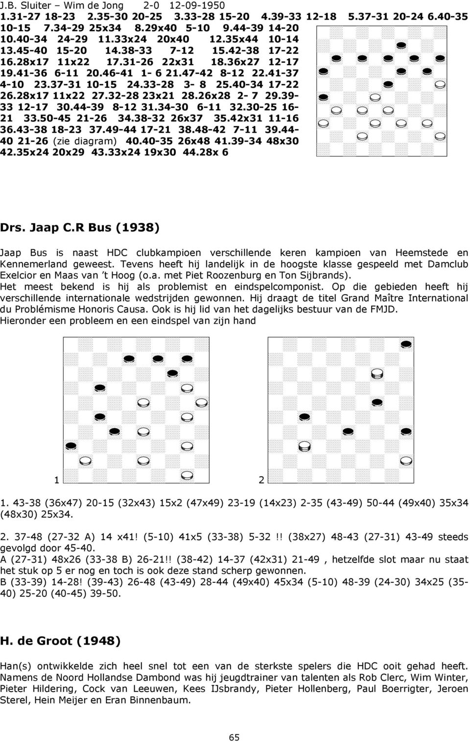 28x17 11x22 27.32-28 23x28.26x28 2-7 29.39-33 12-17 30.44-39 8-12 31.34-30 6-11 32.30-25 16-21 33.50-45 21-26 34.38-32 26x37 35.42x31 11-16 36.43-38 18-23 37.49-44 17-21 38.48-42 7-11 39.