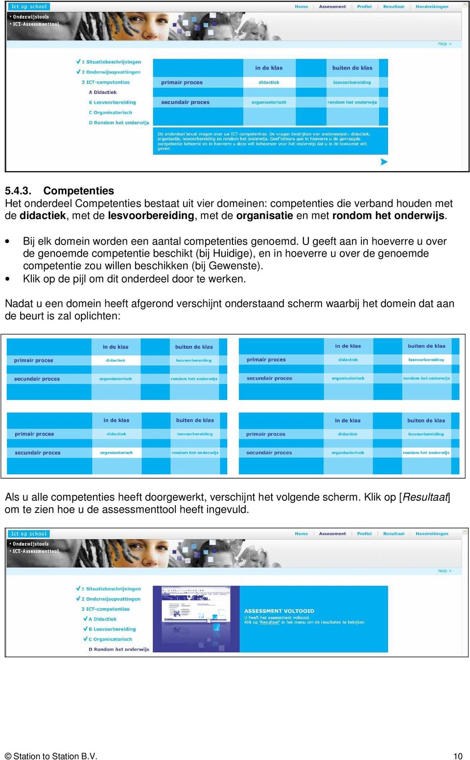 Bij elk domein worden een aantal competenties genoemd.