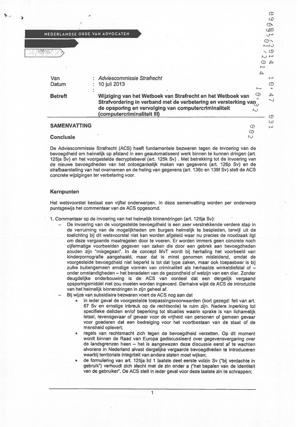 opsporing en vervolging van computercriminaliteit (computercriminaliteit III) SAMENVATTING Conclusie (2) (,.) t.-.