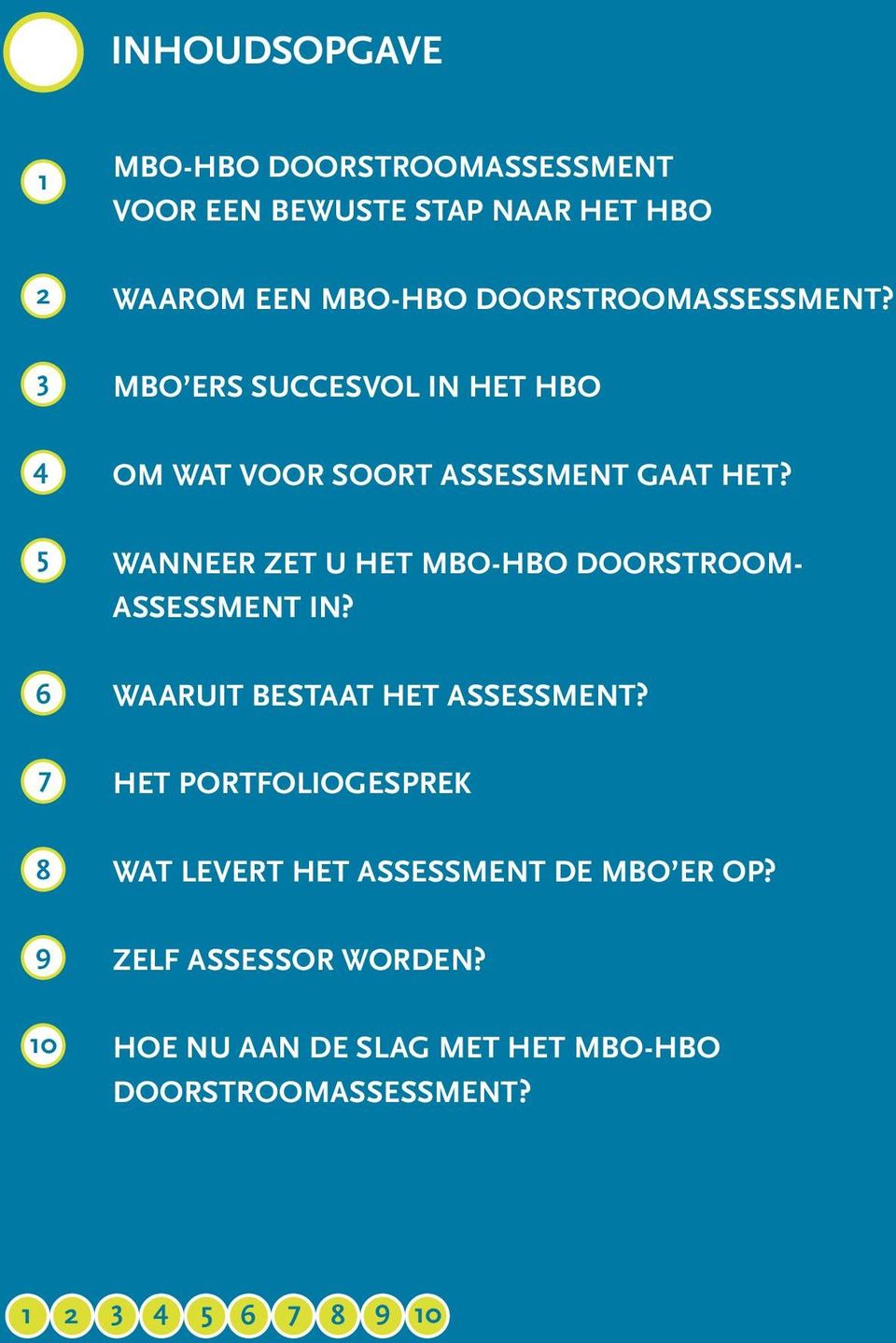 Wanneer zet u het mbo-hbo doorstroomassessment in? Waaruit bestaat het assessment?