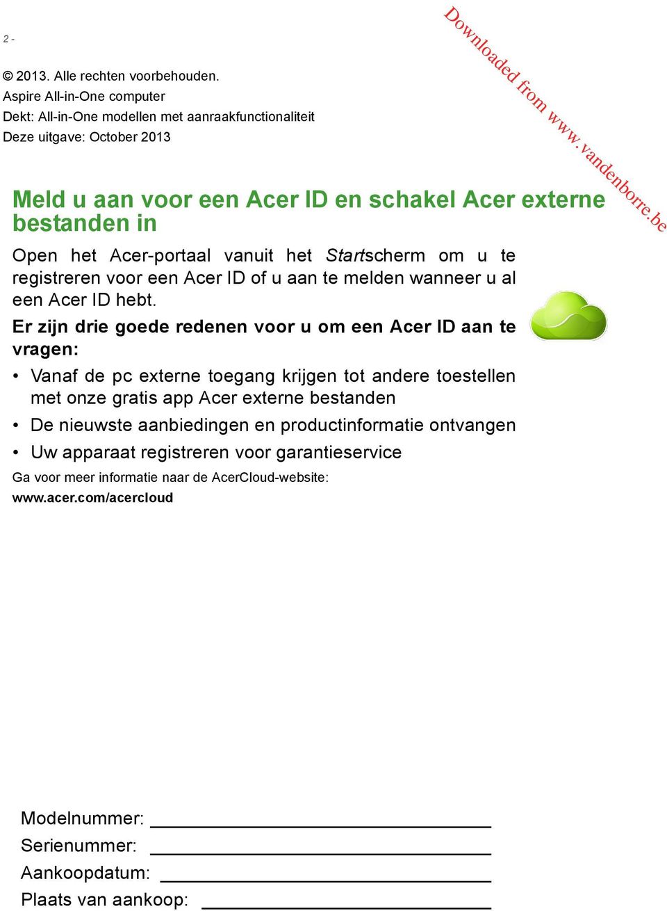 Acer-portaal vanuit het Startscherm om u te registreren voor een Acer ID of u aan te melden wanneer u al een Acer ID hebt.