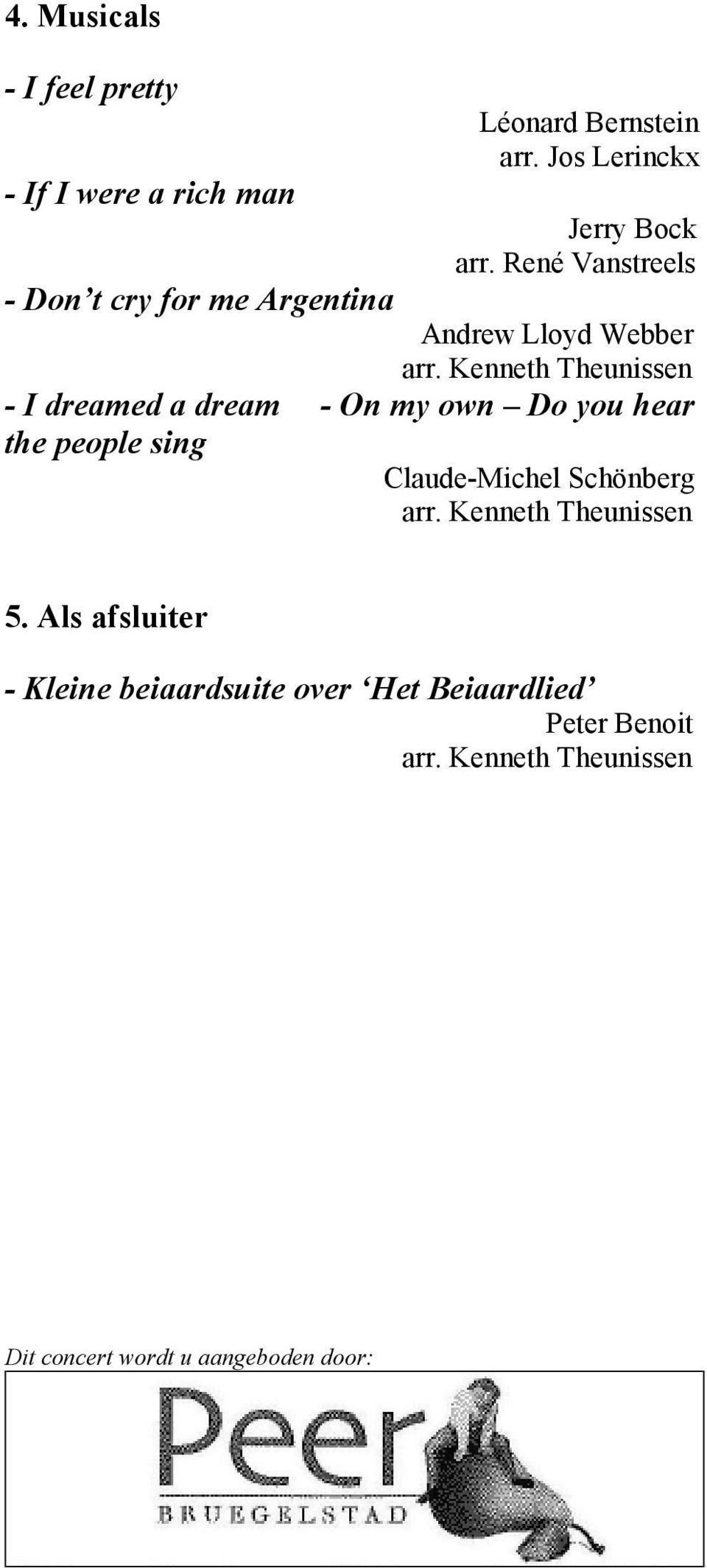 Kenneth Theunissen - I dreamed a dream - On my own Do you hear the people sing Claude-Michel