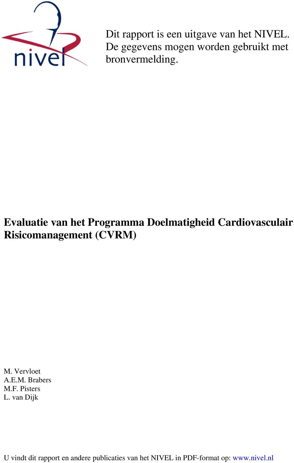 Evaluatie van het Programma Doelmatigheid Cardiovasculair Risicomanagement
