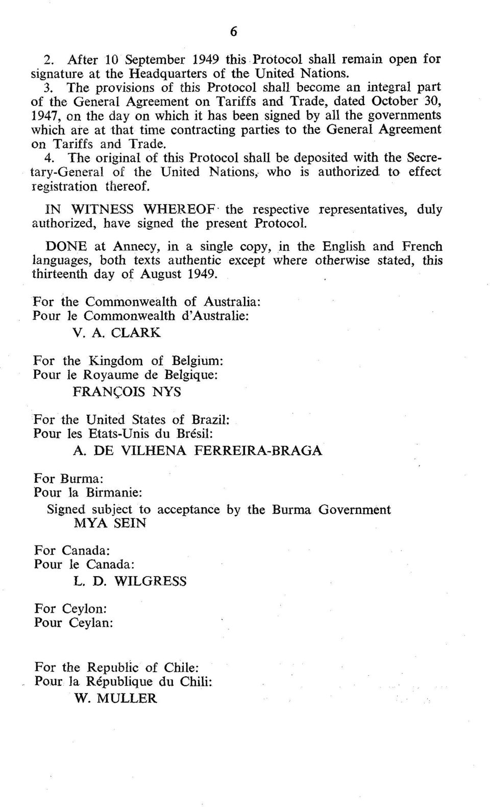 which are at that time contracting parties to the General Agreement on Tariffs and Trade. 4.