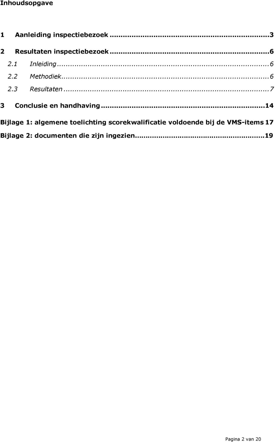 .. 7 3 Conclusie en handhaving.