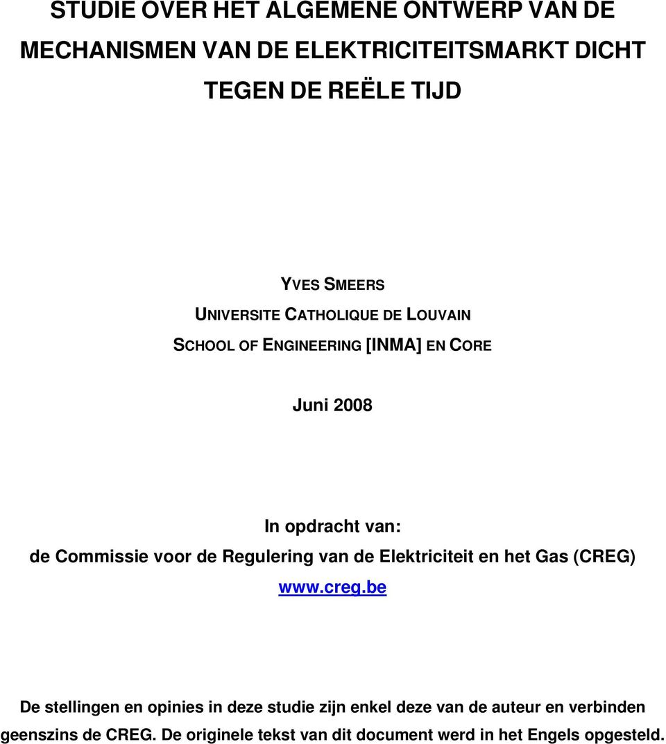 Commissie voor de Regulering van de Elektriciteit en het Gas (CREG) www.creg.