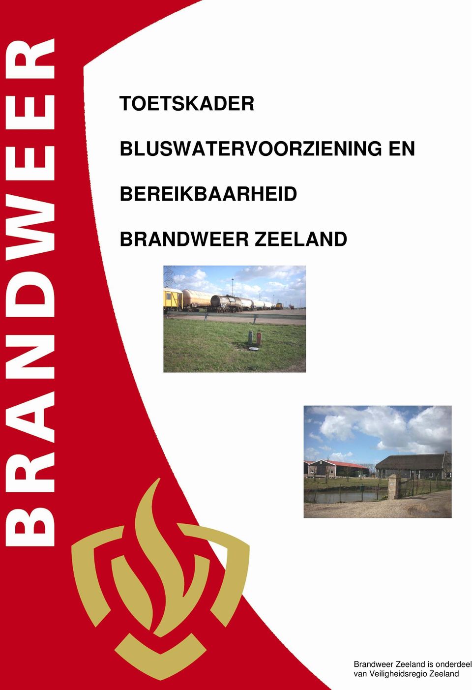 ZEELAND - 0 - Brandweer Zeeland