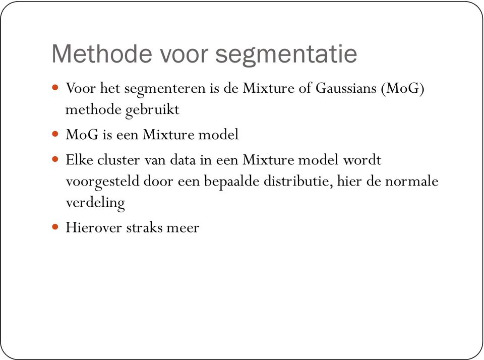 cluster van data in een Mixture model wordt voorgesteld door een