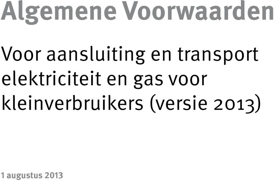 elektriciteit en gas voor