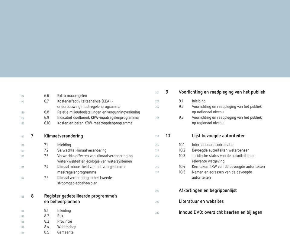 2 Voorlichting en raadpleging van het publiek op nationaal niveau 9.