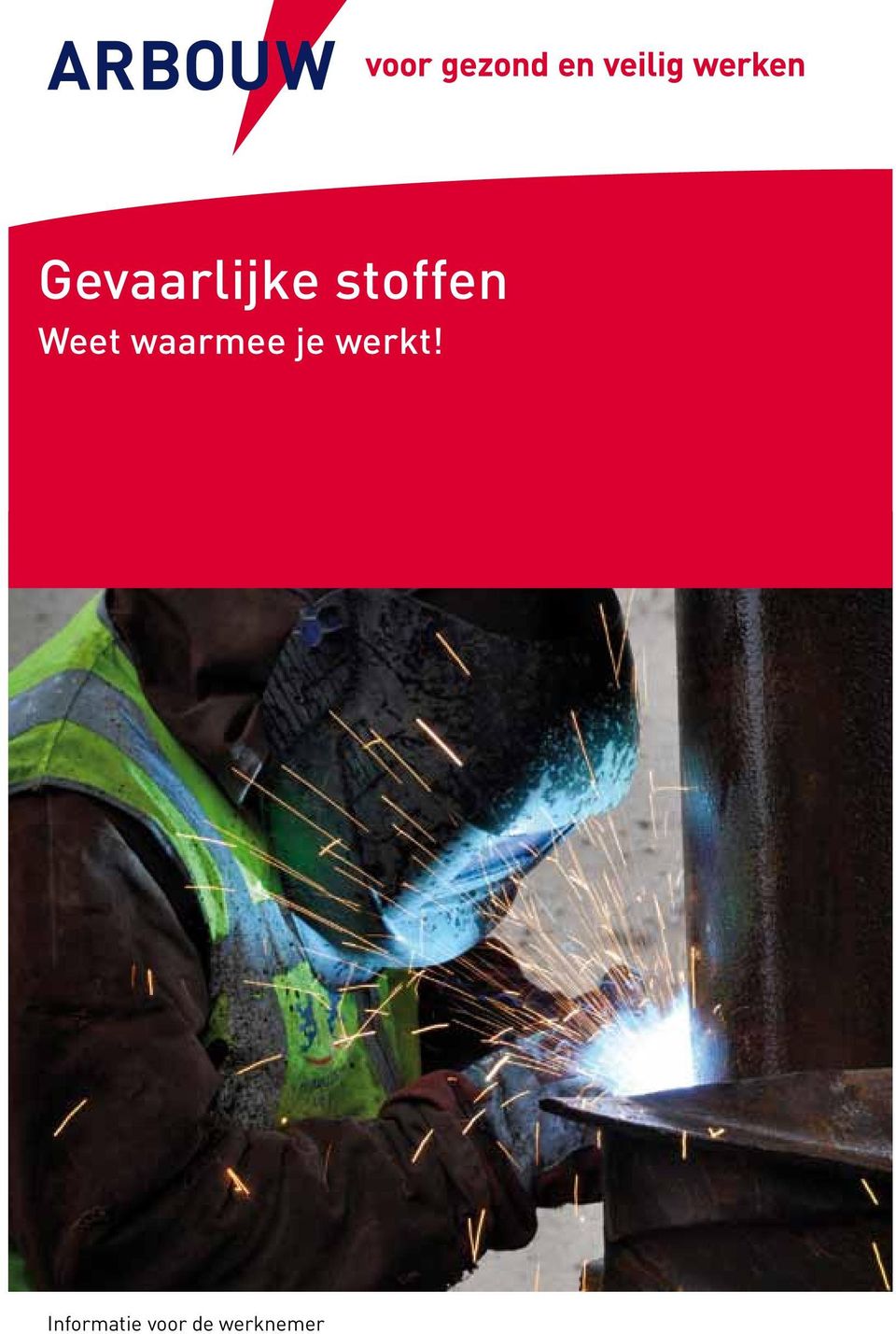 waarmee je werkt!