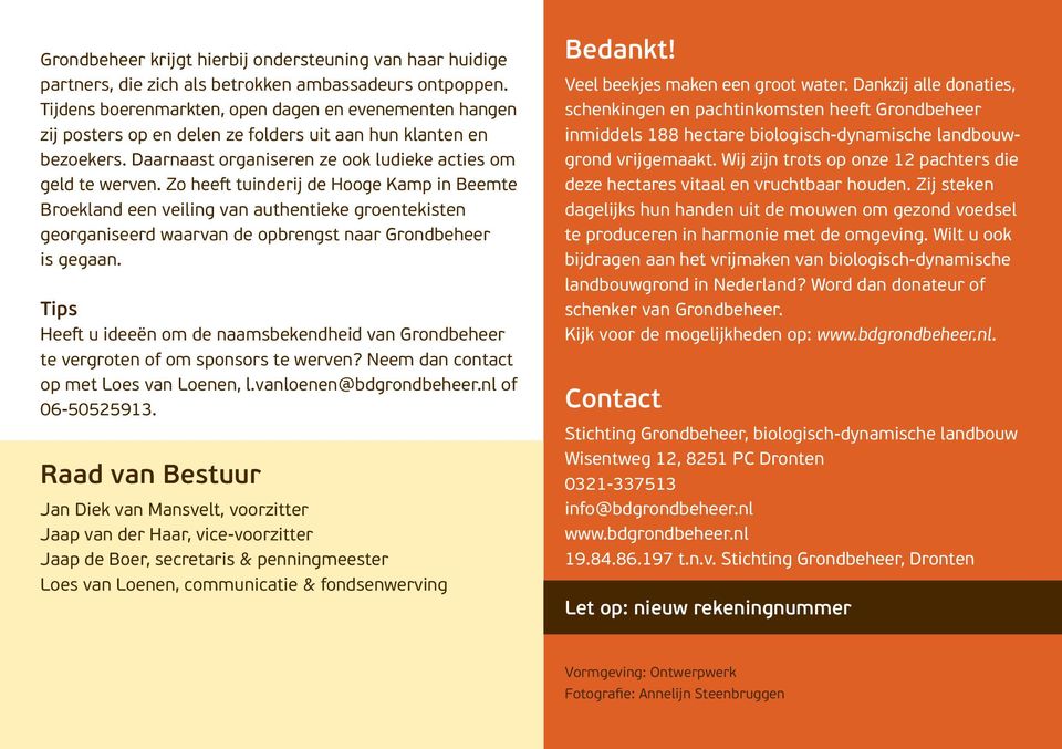 Zo heeft tuinderij de Hooge Kamp in Beemte Broekland een veiling van authentieke groentekisten georganiseerd waarvan de opbrengst naar Grondbeheer is gegaan.