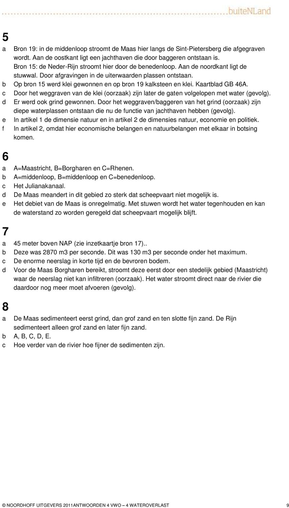 Door ht wggrvn/ggrn vn ht grin (oorzk) zijn ip wtrplssn ontstn i nu unti vn jhthvn hn (gvolg). In rtikl 1 imnsi ntuur n in rtikl 2 imnsis ntuur, onomi n politik.