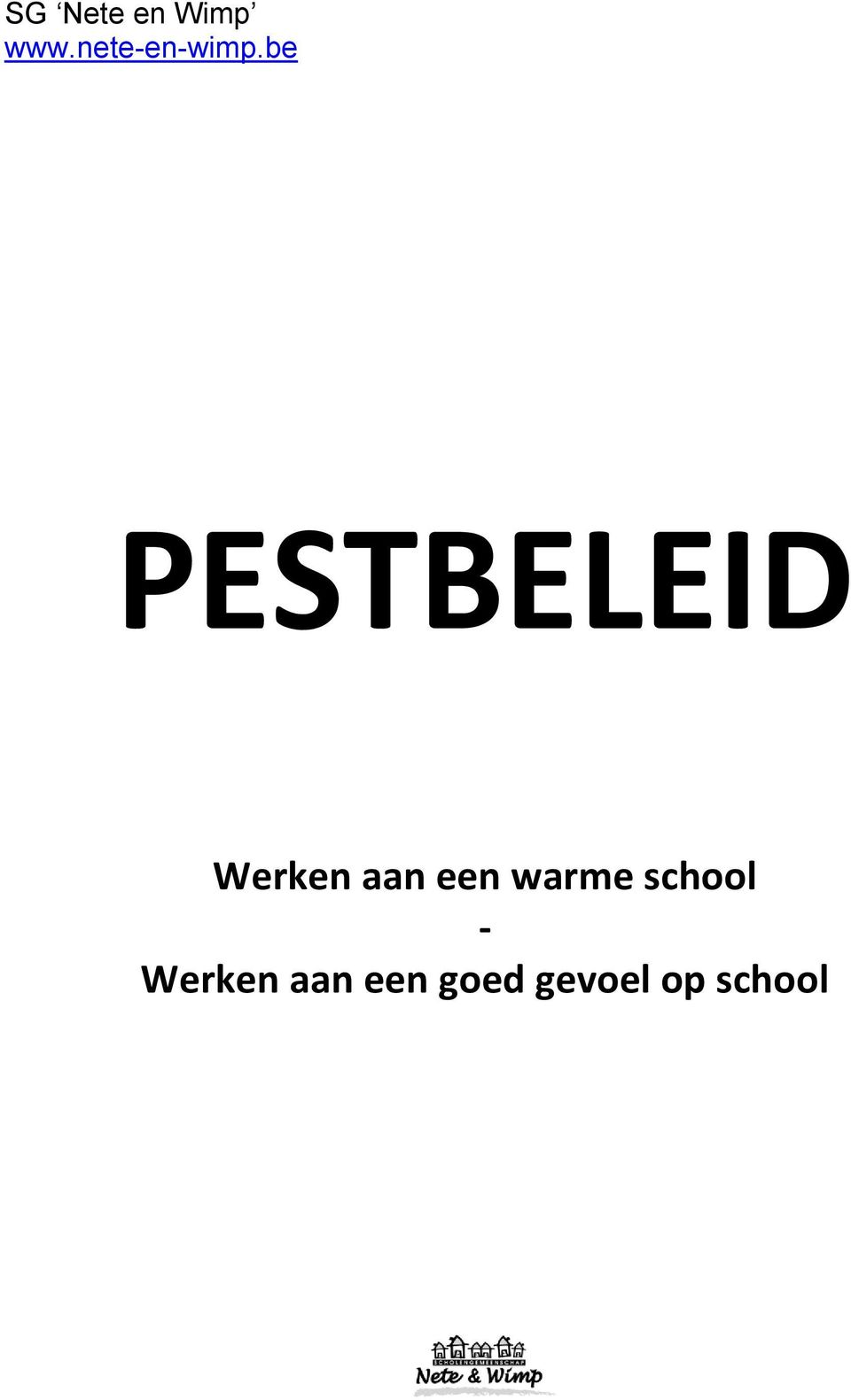 be PESTBELEID Werken aan een