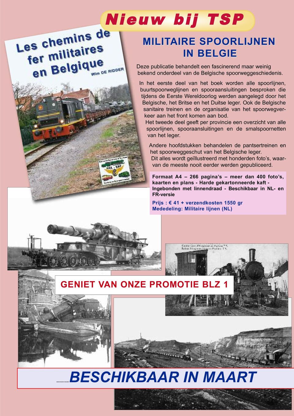 Duitse leger. Ook de Belgische sanitaire treinen en de organisatie van het spoorwegverkeer aan het front komen aan bod.