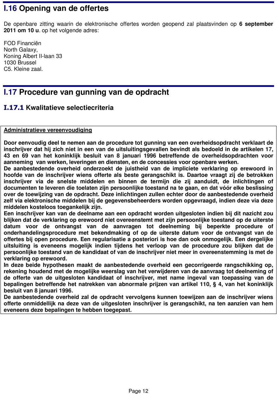 Procedure van gunning van de opdracht I.17.