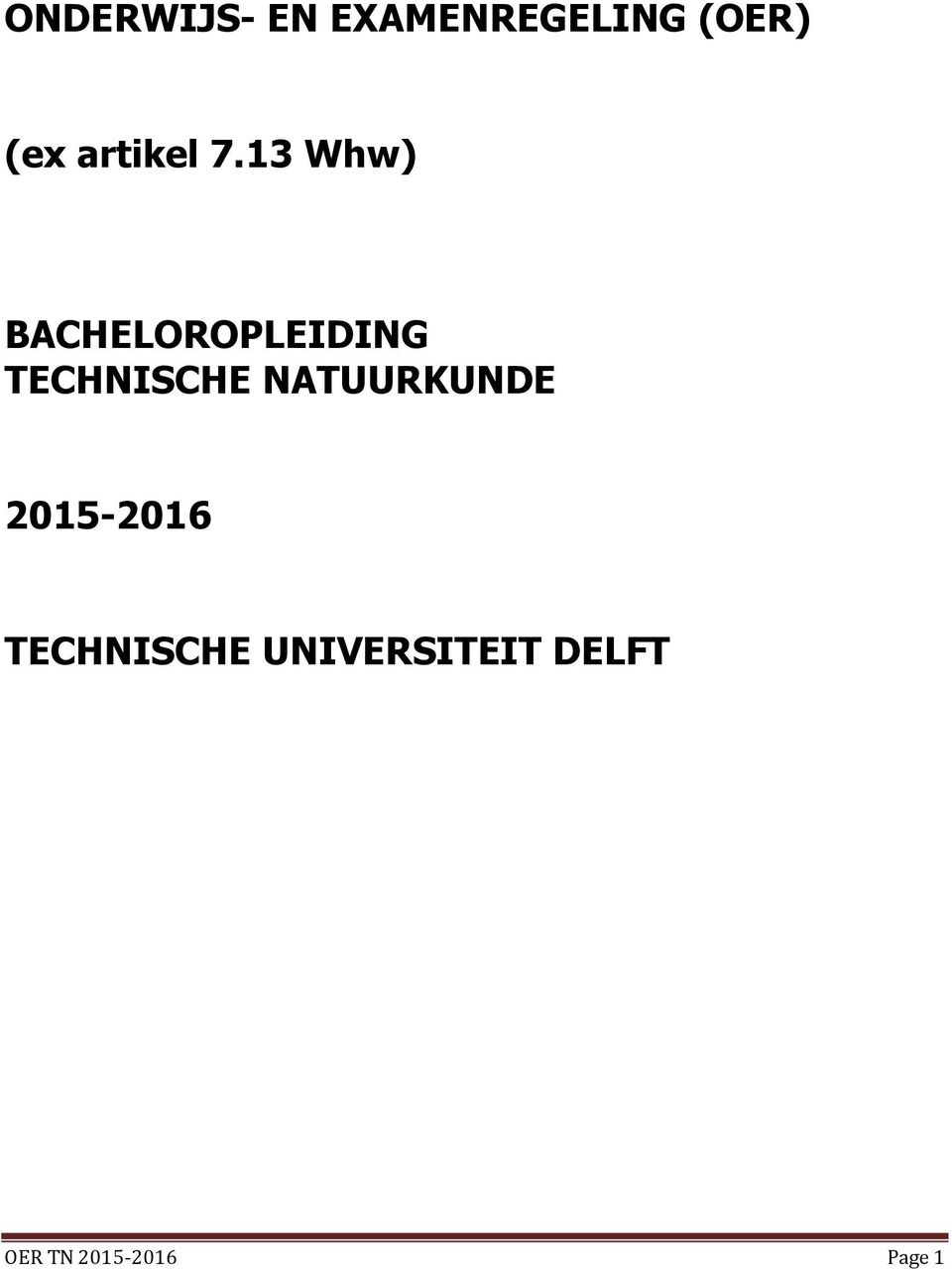 13 Whw) BACHELOROPLEIDING TECHNISCHE