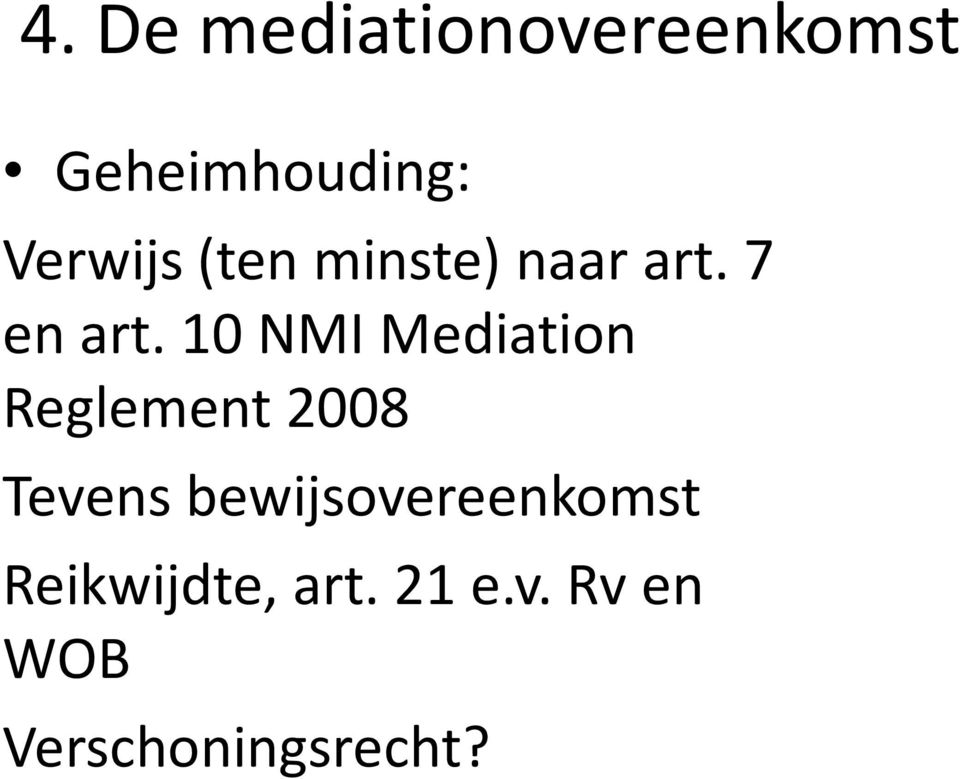 10 NMI Mediation Reglement 2008 Tevens